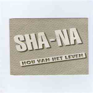 Sha-Na - Hou Van Het Leven download flac mp3