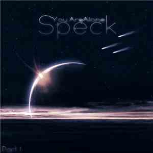Speck  - You Are Alone, Part 1 download flac mp3