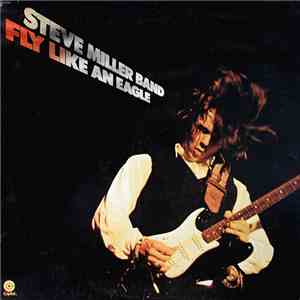 Steve Miller Band - Fly Like An Eagle download flac mp3