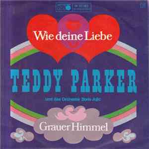 Teddy Parker Und Das Orchester Boris Jojic - Wie Deine Liebe download flac mp3