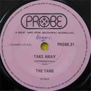 The Tams - Hey Girl Don't Bother Me / Take Away download flac mp3
