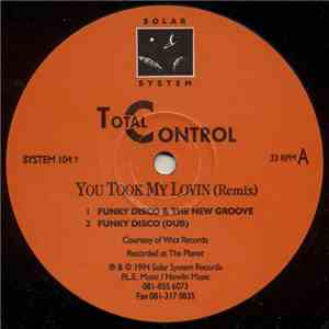 Total Control - You Took My Lovin (Remix) download flac mp3
