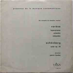 Varèse / Schönberg - Pierre Boulez - Hyperprisme - Octandre - Intégrales / Suite Op. 29 download flac mp3