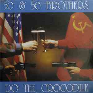 50 & 50 Brothers - Do The Crocodile download flac mp3