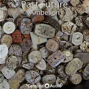 Ambelion - Past Future download flac mp3