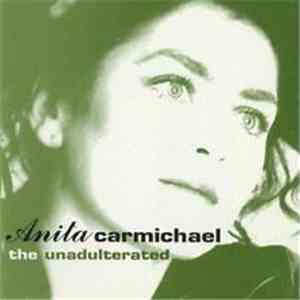 Anita Carmichael - The Unadulterated download flac mp3