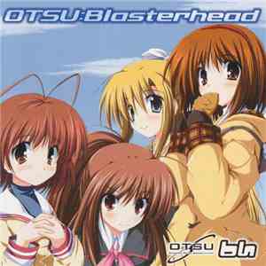 Blasterhead - OTSU:Blasterhead download flac mp3