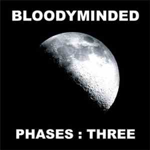 BLOODYMINDED - Phases : Three download flac mp3