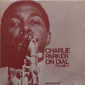 Charlie Parker - Charlie Parker On Dial Volume 4 download flac mp3