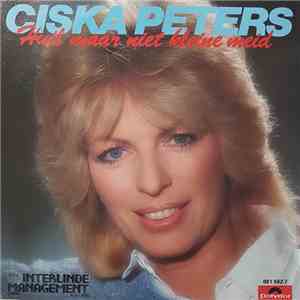 Ciska Peters - Huil Maar Niet Kleine Meid download flac mp3