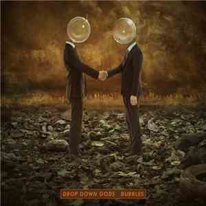 Drop Down Gods - Bubbles download flac mp3