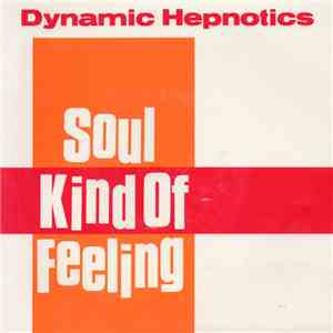 Dynamic Hepnotics - Soul Kind Of Feeling download flac mp3