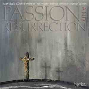 Ešenvalds - Passion and Resurrection flac mp3 download