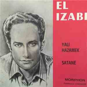 El Izabi - Yali Hazamek Satané download flac mp3
