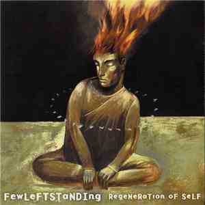 Few Left Standing - Regeneration Of Self download flac mp3