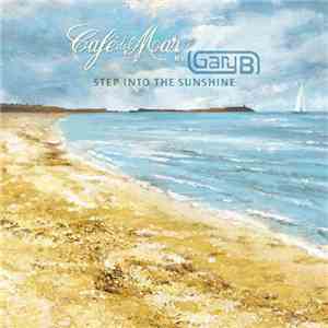 Gary B  - Step Into The Sunshine download flac mp3