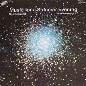 George Crumb - Music For A Summer Evening - Makrokosmos III download flac mp3