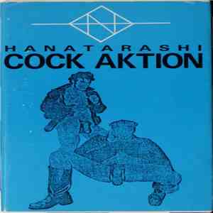 Hanatarashi - Cock Aktion download flac mp3