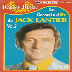 Jack Lantier - La Cassette D'Or De Jack Lantier Vol. 2 download flac mp3