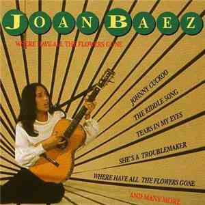 Joan Baez - Where Have All The Flowers Gone download flac mp3