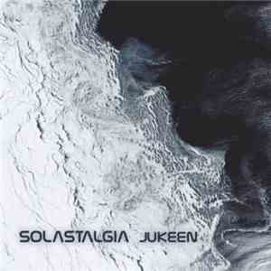 Jukeen - Solastalgia download flac mp3