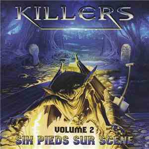Killers  - Six Pieds Sur Scene Volume 2 flac mp3 download