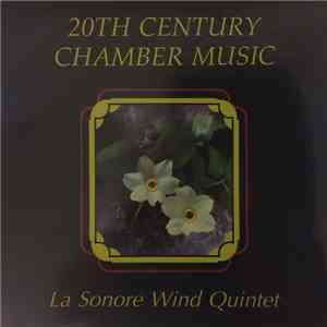 La Sonore Wind Quintet - Elliott Carter | Jean Françaix - 20th Century Chamber Music download flac mp3