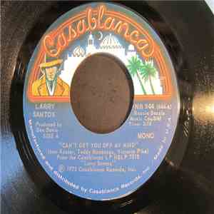 Larry Santos - Can't Get You Off My Mind/We Can't Hide It Anymore download flac mp3