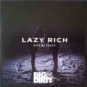 Lazy Rich - Give Me Crazy download flac mp3