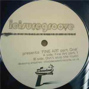 Leisuregroove - Fine Art Part One download flac mp3