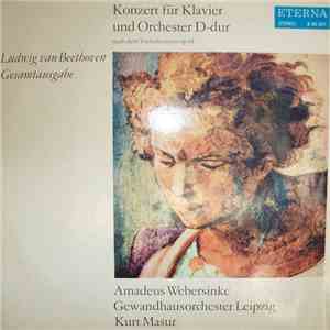 Ludwig van Beethoven - Amadeus Webersinke, Gewandhausorchester Leipzig, Kurt Masur - Konzert D-dur Für Klavier Und Orchester Nach Dem Violinkonzert Op. 61 download flac mp3