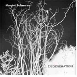 Mangled Bohemians - Degeneration download flac mp3
