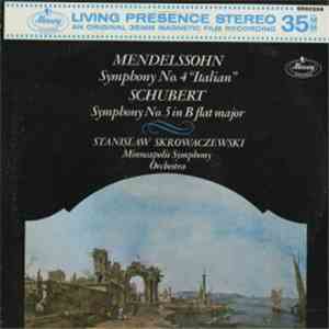 Mendelssohn / Schubert - Stanislaw Skrowaczewski, Minneapolis Symphony Orchestra - Symphony No. 4 "Italian" / Symphony No. 5 In B Flat Major download flac mp3