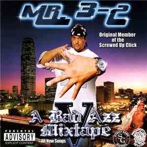 Mr. 3-2 - A Bad Azz Mix Tape V download flac mp3