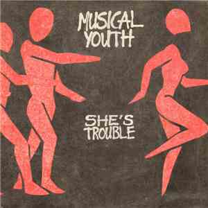 Musical Youth - She's Trouble download flac mp3