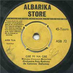 Orchestre Poly-Rythmo De Cotonou Dahomey - Gbe Mi Na Gbe download flac mp3