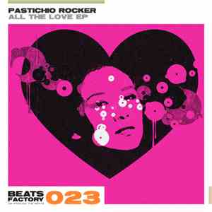 Pastichio Rocker - All The Love EP download flac mp3