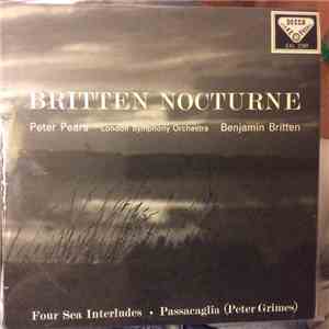 Peter Pears, The London Symphony Orchestra, Benjamin Britten - Britten: Nocturne/ Four Sea Interludes and Passacaglia download flac mp3