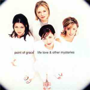 Point Of Grace - Life Love & Other Mysteries download flac mp3