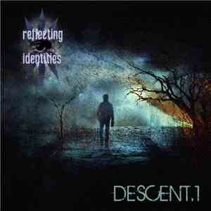 Reflecting Identities - Descent.1 download flac mp3