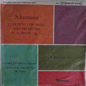 Robert Schumann, Daniel Chabrun, Karl Engel, Orchestre Des Cento Soli - Concerto For Piano And Orchestra In A Minor, Op. 54 download flac mp3