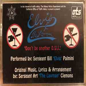 SGT. Bill Palmini & SGT. Art Clemons - Don't Be Another D.U.I. download flac mp3