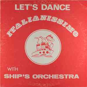 Ship's Orchestra - Let's Dance Italianissimo download flac mp3