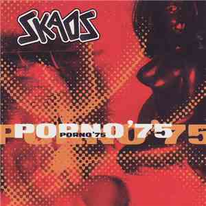 Skaos - Porno '75 flac mp3 download