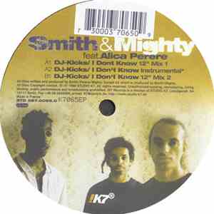 Smith & Mighty feat. Alica Perere - DJ-Kicks EP / I Don't Know download flac mp3