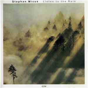 Stephan Micus - Listen To The Rain download flac mp3