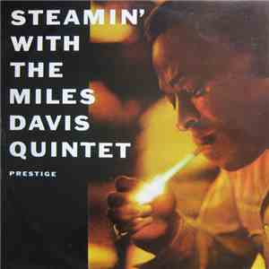 The Miles Davis Quintet - Steamin' With The Miles Davis Quintet download flac mp3