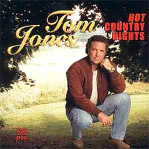 Tom Jones - Hot Country Nights download flac mp3