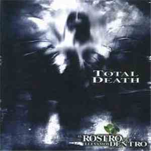 Total Death  - El Rostro Que Llevamos Dentro download flac mp3