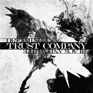 Trust Company - Dreaming In Black And White download flac mp3